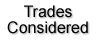 trades considered